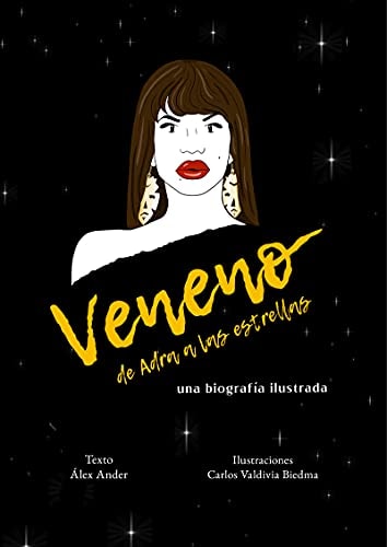 Veneno de Adra a las estrellas : una biografía ilustrada – Plastic Books