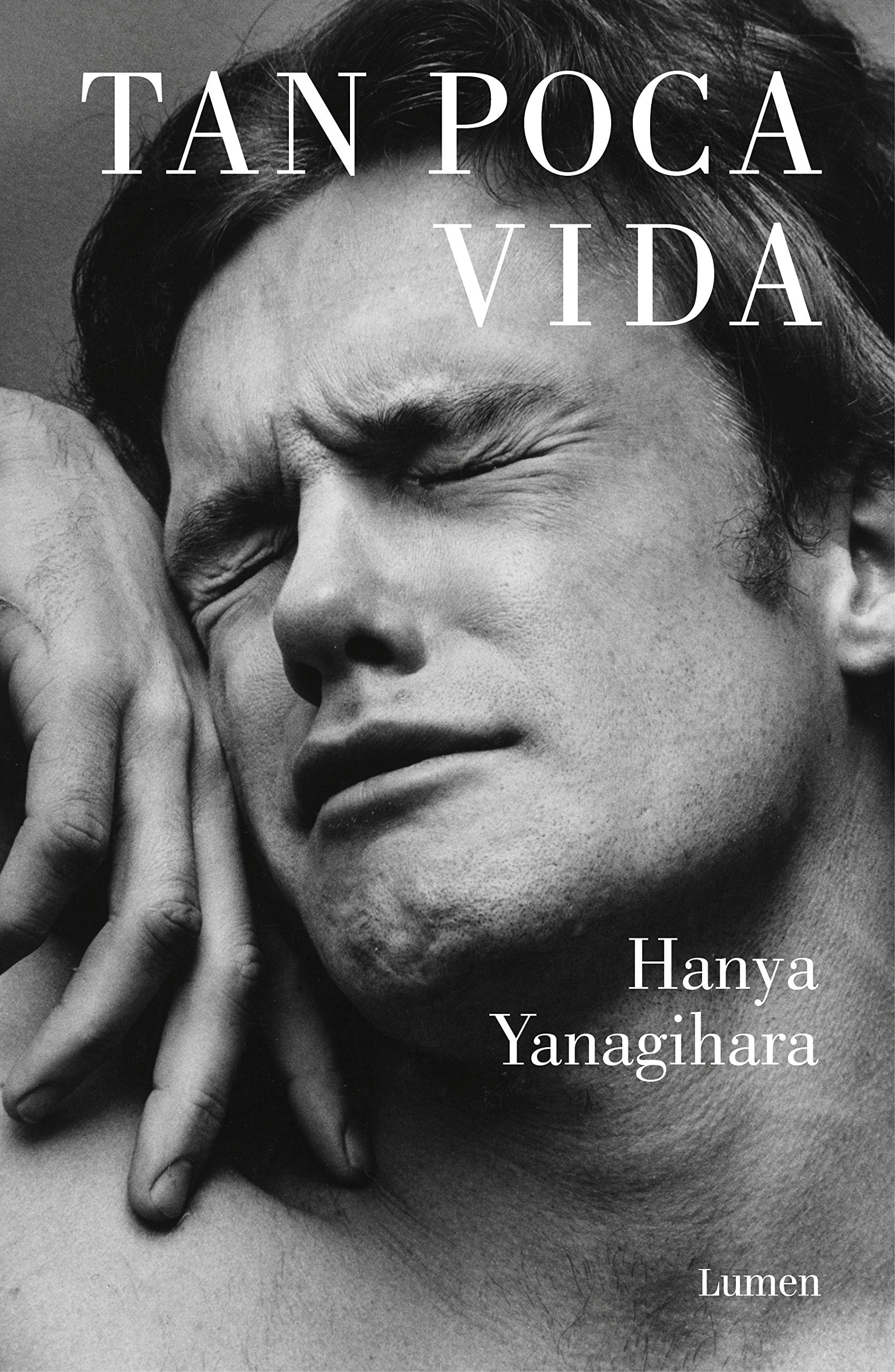 Tan Poca Vida / a Little Life – Plastic Books