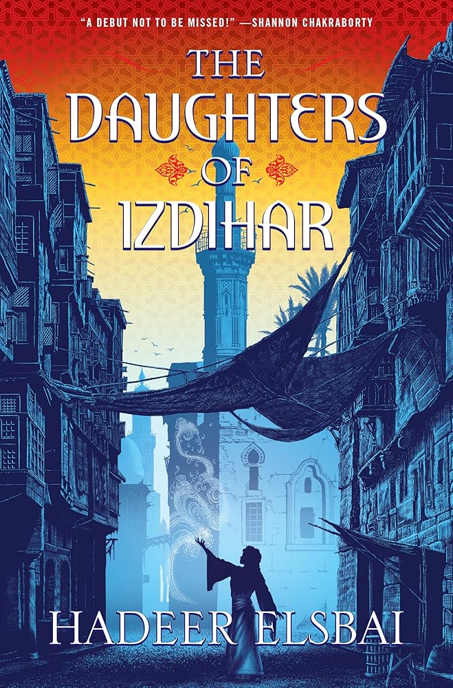 The Daughters of Izdihar (The Alamaxa Duology, 1)