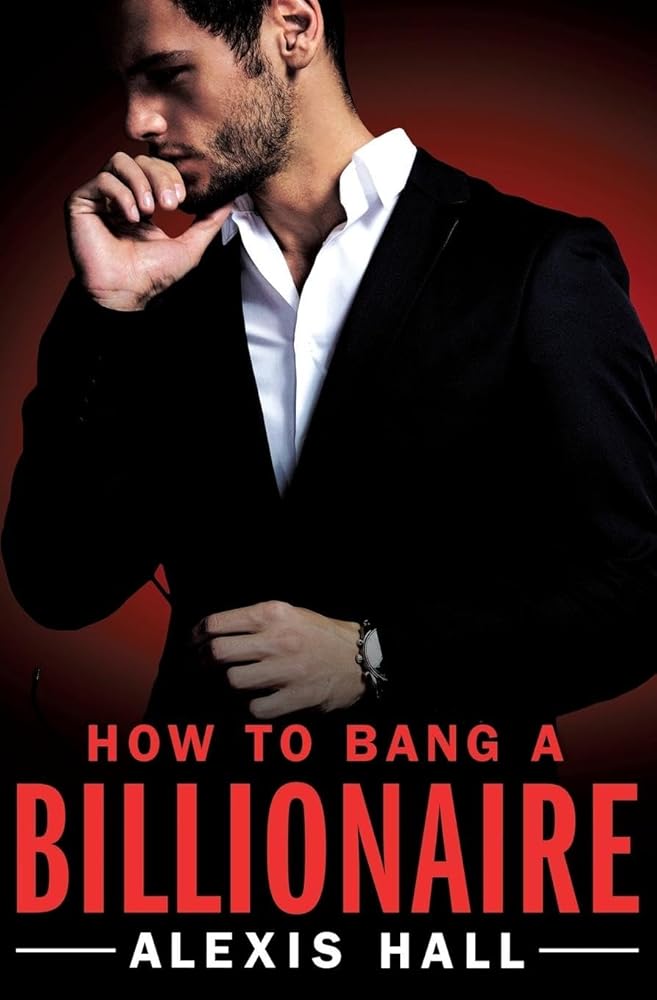 How to Bang a Billionaire (Arden St. Ives, 1)