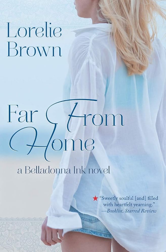 Far From Home (Belladonna Ink)
