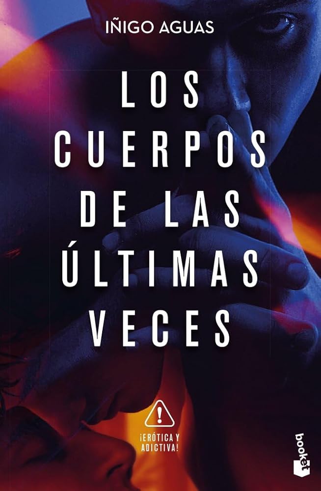 Los cuerpos de las últimas veces: Los cuerpos 2 (Novela)