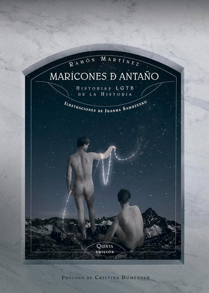 Maricones de antaño: Historias LGTB de la Historia