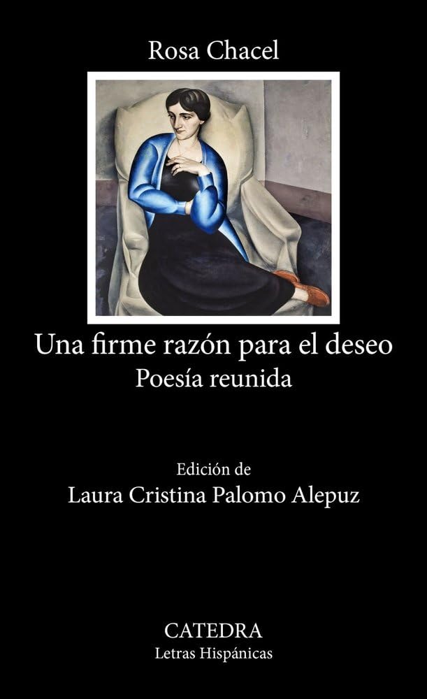 Una firme razón para el deseo: Poesía reunida
